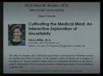 Cultivating the Medical Mind: An Interactive Exploration of Uncertainty