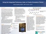 Using the Integrated Pulmonary Index to Predict Extubation Failure by Alicia Godfrey
