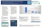 Patient Fall Reduction Quality Improvement Project by Stephanie Dunkle, Lauren English, Alexa Baughman, Casey Hernandez, Sarah Langley, Mindy Starch, and Jamie Roney